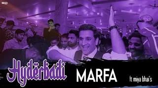 hyderabadi marfa ft miya bhais shehbaaz khan u0026 team