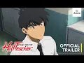 Hell Teacher: Jigoku Sensei Nube | Official Trailer | SUBBED | It's Anime