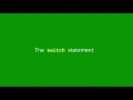 Chapter 5 The switch statement