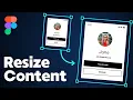 How to Resize Frame with Content in Figma