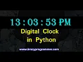 Digital clock using Python with Source Code