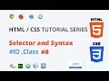HTML and CSS Tutorial for Beginners in Hindi CSS Syntax and CSS Selector CSS ID CSS Class