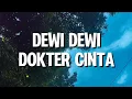 Lagu Dewi Dewi - Dokter Cinta (Lirik)