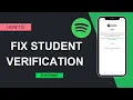 how to fix spotify student verification problem
