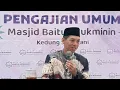 Download Lagu Ustadz Khoiri S.Th.I M.Pd.I || Pengajian Umum Masjid Baitul Mukminin
