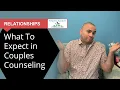 What to Expect in Couples Counseling