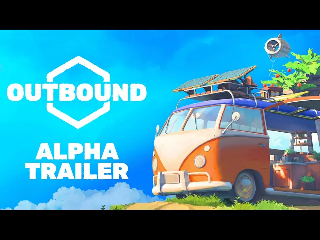 Outbound Official Alpha Trailer