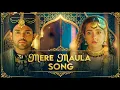 Lagu Seher Hone Ko Hai | Mere Maula SONG | Ep 36