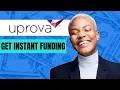 Uprova Review Funds Typically In 30 Minutes