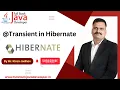 Transient Annotation in Hibernate Learn with Mr Kiran Jadhav