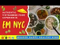 Authentic Vietnamese Food Experience at Em NYC