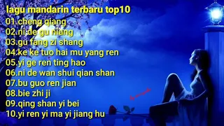 Download Lagu lagu mandarin terbaru 2021 top10