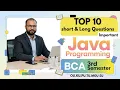 TOP 10 Java Programming Short Long Important Questions 2025-26 BCA III Semester 3rd Sem OU PU