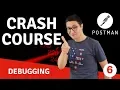 Debugging requests 6 Postman Crash Course for beginners