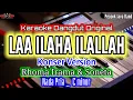 Download Lagu KARAOKE_LAA ILAHA ILLALLAH_NADA PRIA_RHOMA IRAMA_Karaoke Dangdut Original