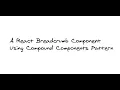 A React Breadcrumb Component Using Compound Components Pattern