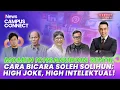 Panas! Ichsanuddin Sindir Gaya Bicara Soleh Solihun: High Joke, High Intelektual! | Rakber (28/11)