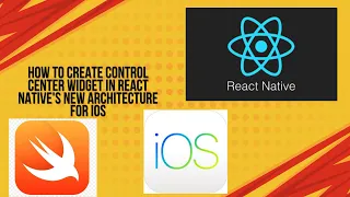 How to Create Control Center Widget in React Native s New Architecture for iOS