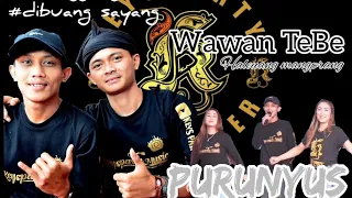 Download Purunyus || Wawan TeBe | nabeuh Lesehan MP3