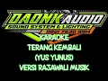TERANG KEMBALI (YUS YUNUS) KARAOKE VERSI RAJAWALI MUSIK