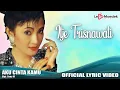 Download Lagu Itje Trisnawati - Aku Cinta Kamu (Official Lyric Video)