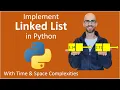 How to Implement Linked List in Python Time Space Complexities Add Remove Reverse and More