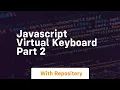 Javascript virtual keyboard part 2