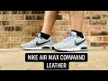 Nike Air Max Command Leather Review and On Feet