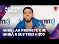 Anuel AA confiesa sus deseos de ver reunidos a sus tres hijos y hace una promesa