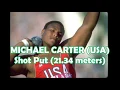 MICHAEL CARTER USA Shot Put 21 34 meters