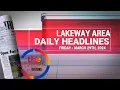 Lakeway Area Daily Headlines - Friday March 29th