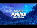 Lagu Pahina - Cup of Joe (Rock Version) Renegade Stories (Lyrics)