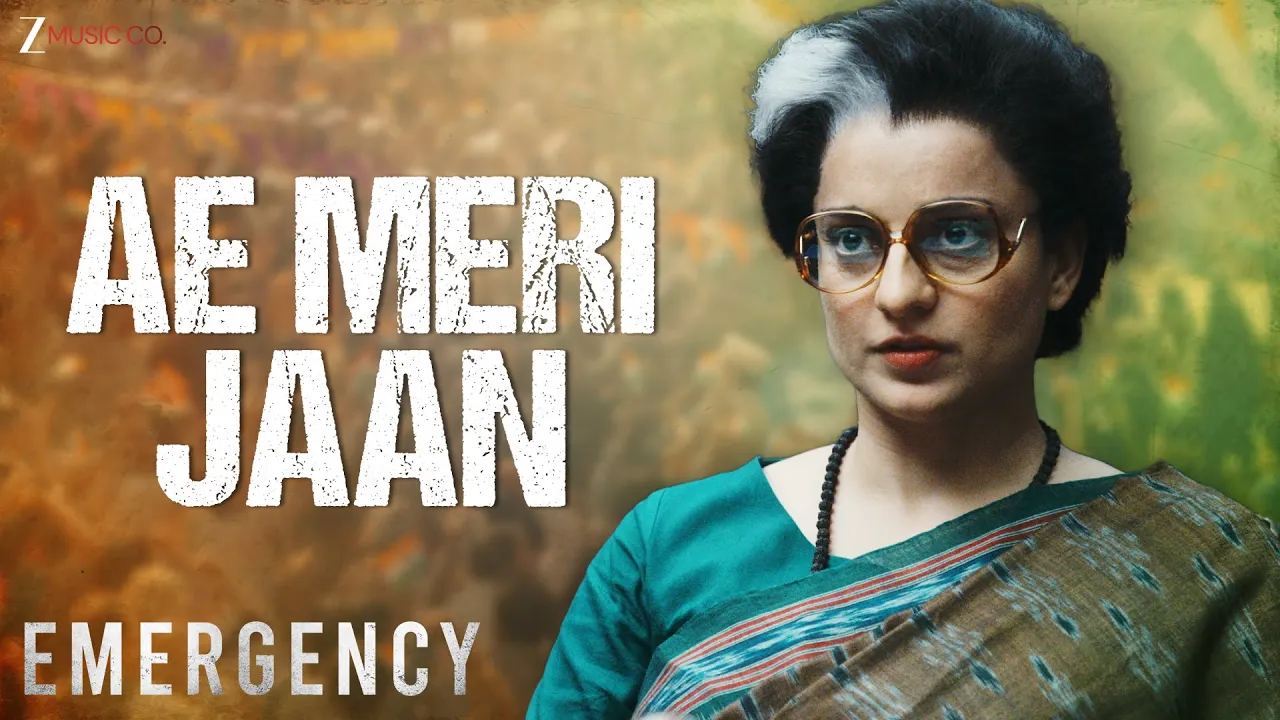 Ae Meri Jaan - Emergency | Kangana Ranaut, Anupam K, Shreyas T | Hariharan, Arko, Manoj M | Lyrical Ae Meri Jaan - Emergency | Kangana Ranaut, Anupam K, Shreyas T | Hariharan, Arko, Manoj M | Lyrical