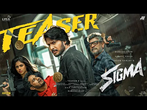 Video Thumbnail: SIGMA Teaser (Tamil) | Sundeep Kishan | Thaman S | Jason Sanjay | Subaskaran | Lyca Productions