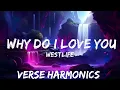 Westlife - Why Do I Love You (Lyrics) | Why do I love you don't even want to  | 25mins - Feeling y
