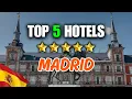 Best Hotels Madrid My top 5 Where to stay in Madrid Hotel Review