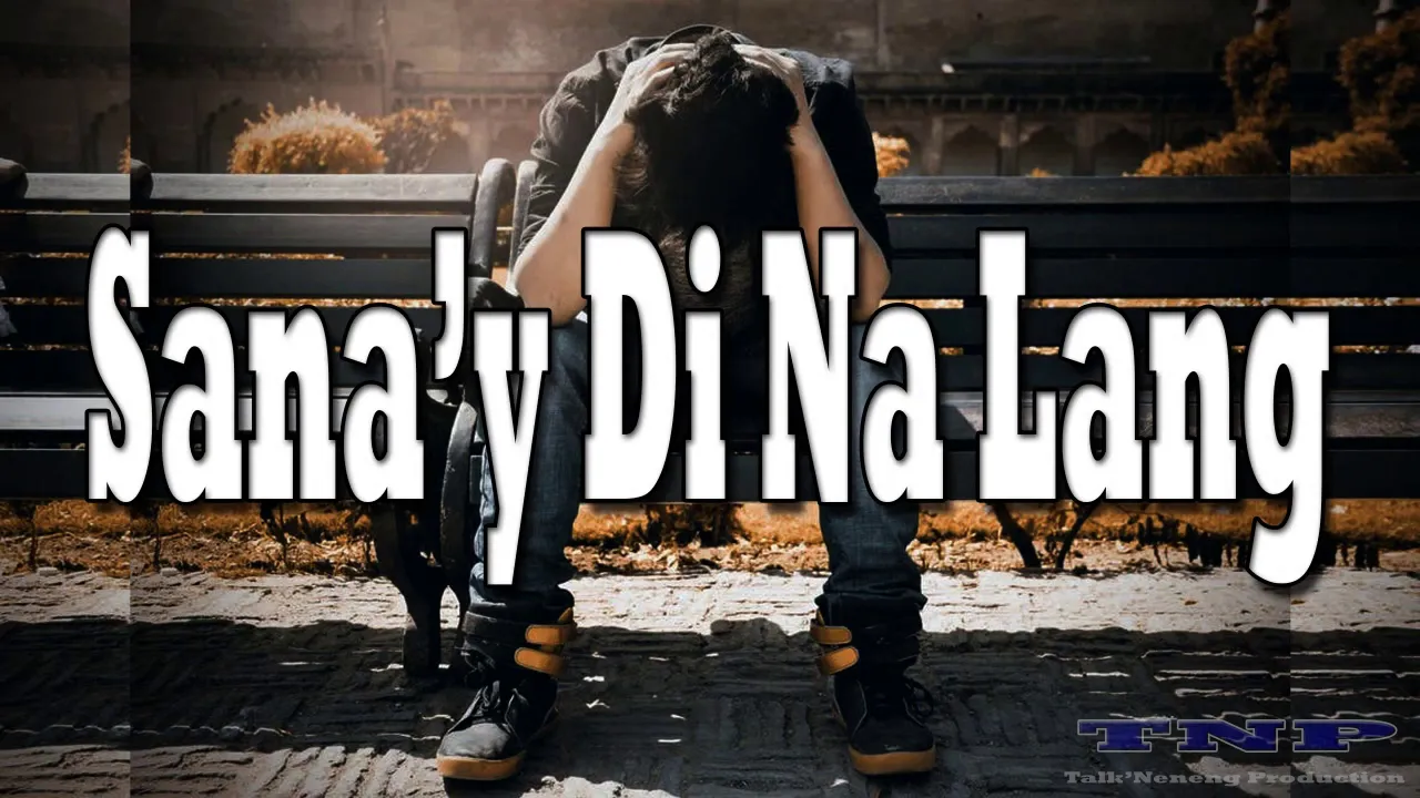 Sana'y Di Na Lang (Rap Version) - JUNEL