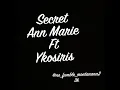 Download Lagu Ann Marie ft yk Osiris SECRET (OFFICIAL AUDIO)