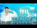 ♫✭☆ Dj Niso Slob סט רמיקסים מזרחית קיץ 2015 ☆✭♫