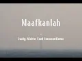 Download Lagu MAAFKANLAH - Justy Aldrin Ft Innocentlams REMAKE (Lirik Video) Lagu Ambon || Lagu Timur