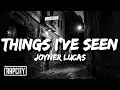 Joyner Lucas - Things I ve Seen