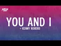 YOU AND I - KENNY ROGERS (Lyrics)