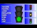 Making Awesome Traffic Light Simulator Using HTML and CSS Only