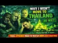 Lagu FINAL EPISODE: Why I Refuse to Move to Thailand
