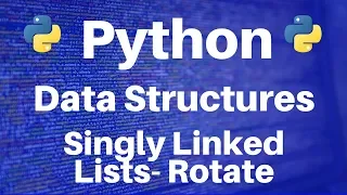 Data Structures in Python Singly Linked Lists -