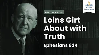Loins Girt About with Truth (Remastered)