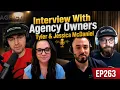 Interview With Agency Owners Tyler Jessica McDaniel Seven Figures Or Bust Ep 263
