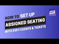 How to Set Up Assigned Seating with Evey Easy Step-by-Step Guide