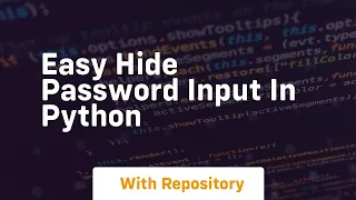 Easy hide password input in python