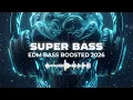 Lagu EDM REMIX CAR MUSIC 2026🔥BASS BOOSTED SONGS⚡TOP DJ REMIX DANCE BANGER 🎉